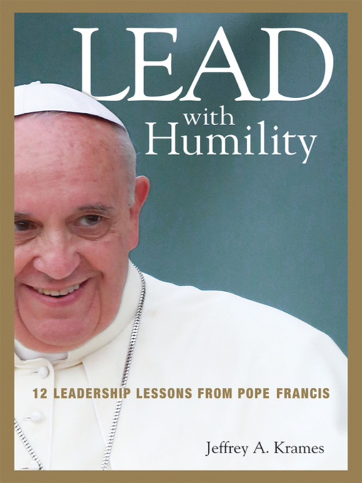 Title details for Lead with Humility by Jeffrey Krames - Available